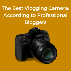 Best Vlogging Camera